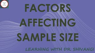 Factors Affecting Sample Size