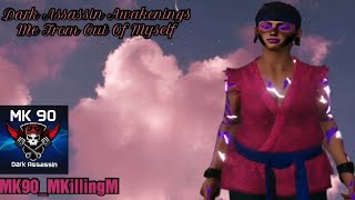 Dark Assassin Awakenings Me From Out Of Myself