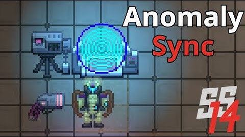 SS14 - Anomaly Synchronizer Explained
