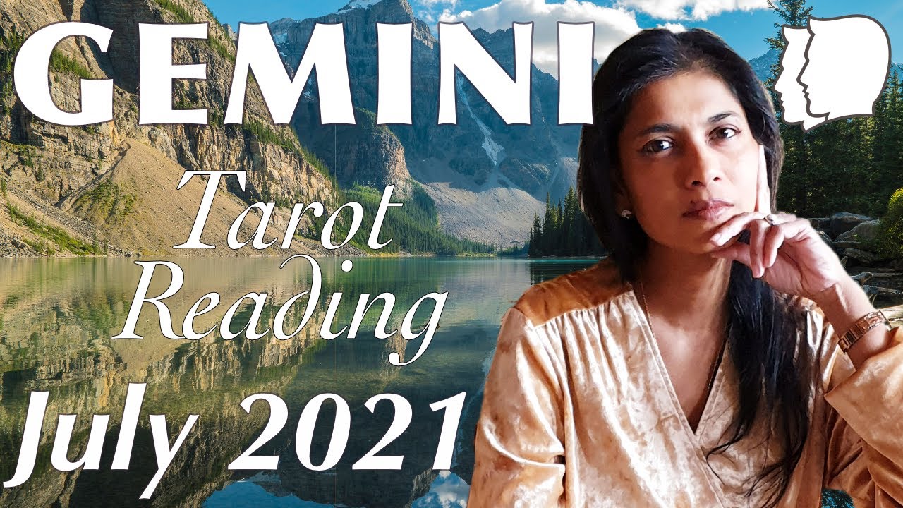 GEMINI July 2021 Tarot reading