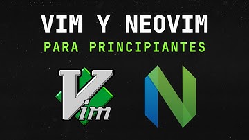 Curso de Vim y Neovim para Principiantes