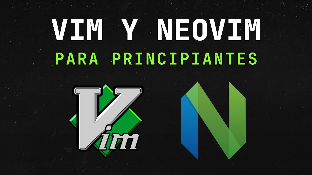 Curso de Vim y Neovim para Principiantes - YouTube