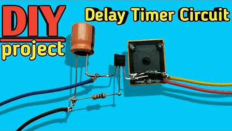 Electronic Projects Delay Timer Circuit using Relay /delay timer circuit with relay.