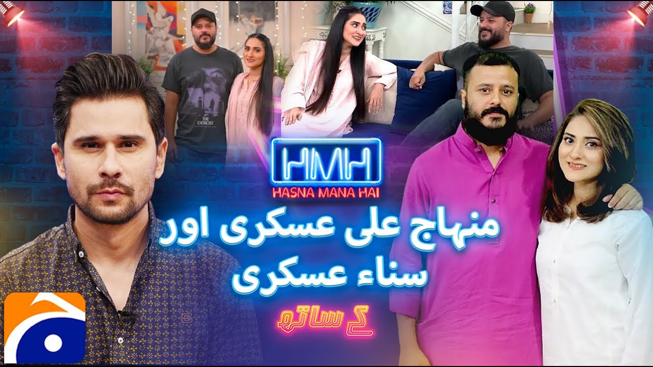 Exclusive Interview Of Minhaj Ali Askari and Sana Askari | Hasna Mana Hai | Tabish Hashmi | Geo News