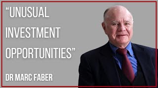 Unusual Investment Opportunities with Dr Marc Faber