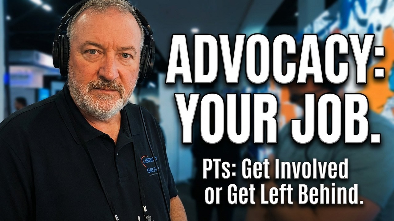 The Advocacy Mistake Costing Physical Therapists Thousands