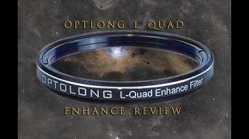Optolong L Quad Enhance Filter Review