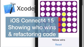 iOS Connect4 15 | Showing who wins and refactoring code