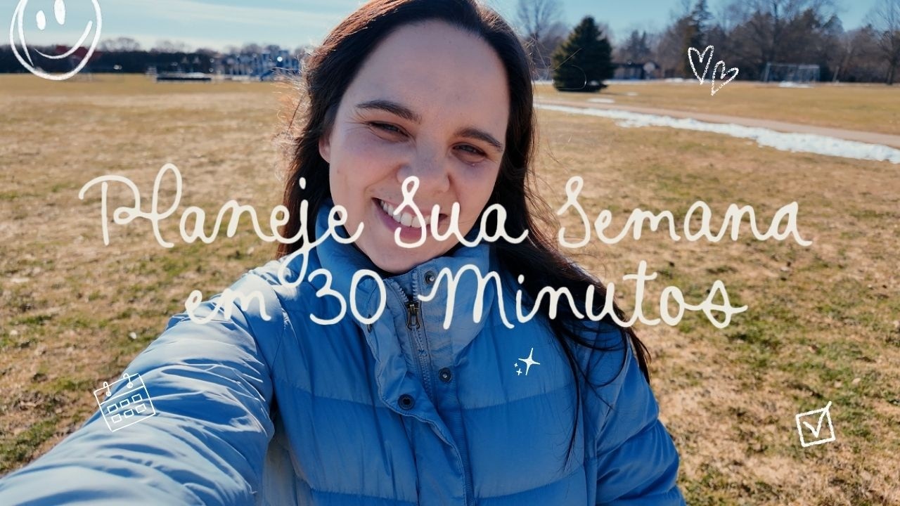 Como Planejar a Semana de Forma Prática | Organização Sem Stress