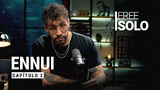 ENNUI | Free Solo capítulo 3