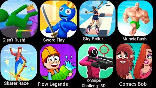 Gisn't Rush!,Sword Play,Sky Roller,Muncle Rush,Skater Race,Flow Legends,K-Sniper Challenge 3D, screenshot 3