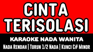 CINTA TERISOLASI - LILIS KARLINA - KARAOKE NADA WANITA