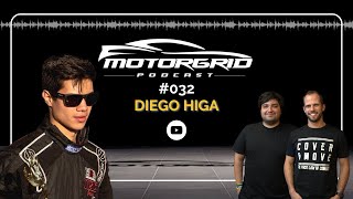 Motorgrid Podcast - Diego Higa - Ep 032