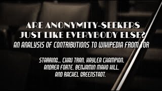 Are Anonymity Seekers Just Like Everybody Else? An Analysis of Contributions to Wikipedia from Tor