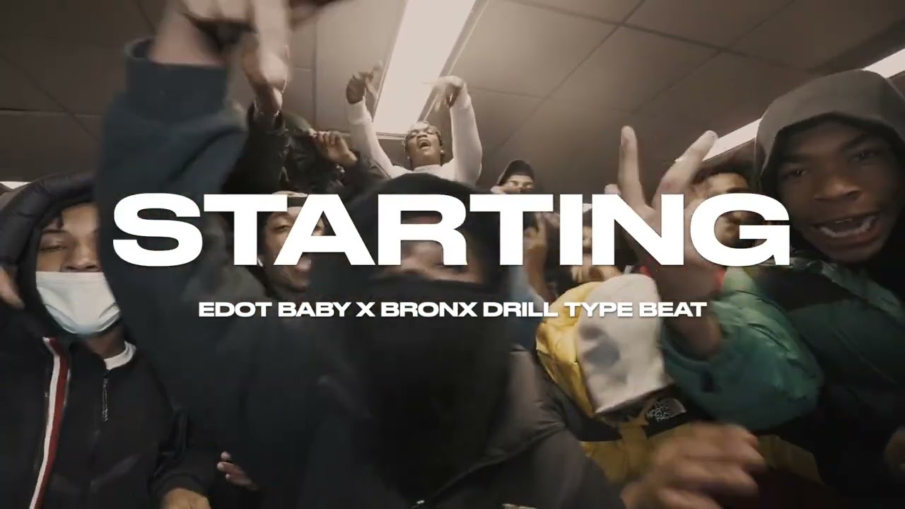 "STARTING"- Edot Baby X Bronx Drill Type Beat 2023