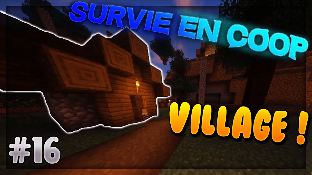 MINECRAFT SURVIE EN COOP #16 - YouTube
