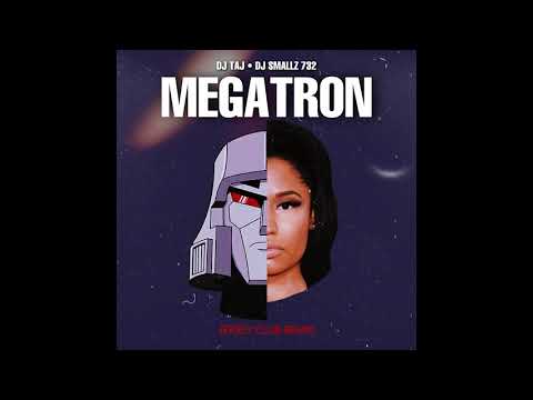 Megatron (DJ Taj x DJ Smallz Jersey Club Remix) – Nicki Minaj