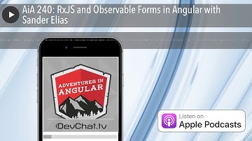 AiA 240: RxJS and Observable Forms in Angular with Sander Elias