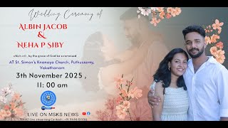 Wedding Ceremony Albin & Neha St. Simons Knanaya Church, Puthusserry, Vakathanam
