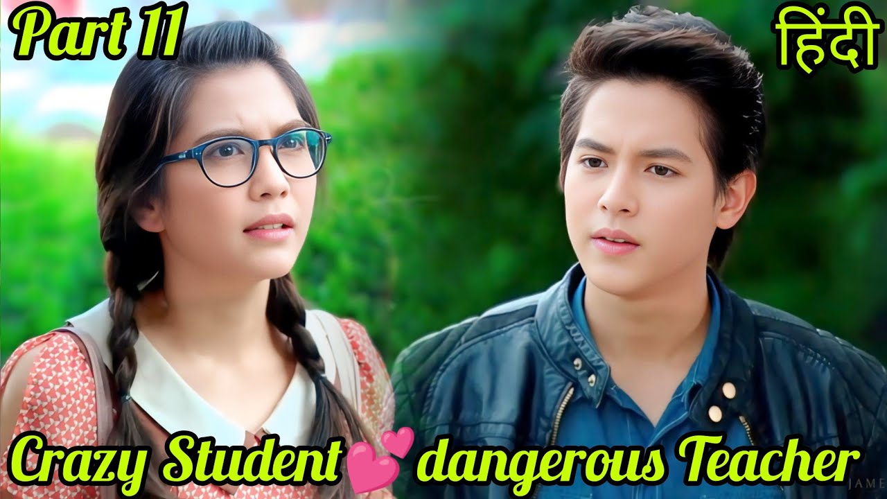 Part 11/ Billionaire student fallen in love with his dangerous teacher