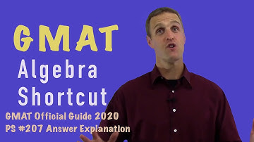 GMAT Algebra Shortcut - GMAT Official Guide 2020 PS #207