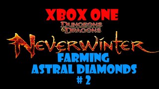Neverwinter Xbox One Farming Astral Diamonds #2