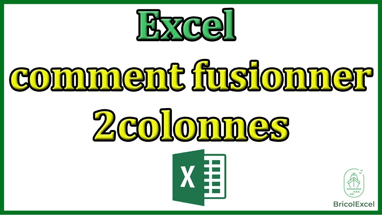 Excel comment fusionner 2 colonnes - YouTube