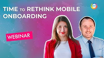 Webinar: Time to rethink mobile onboarding
