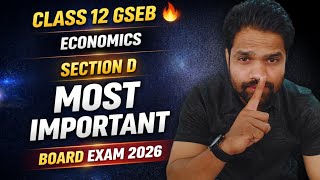⚠️ Board Exam 2026 Alert | Class 12 GSEB Economics Section D Most Important Questions