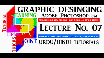 Adobe Photoshop CS4 | Lecture 07  | Urdu | Hindi | Tutorial | Learning Point
