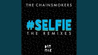 #SELFIE Will Sparks Remix