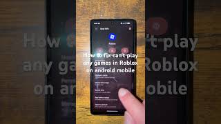 How to fix can't play any games in Roblox on android mobile