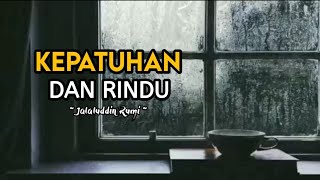 Kepatuhan dan Rindu, Ngaji filsafat Jalaluddin Rumi, oleh : Dr Fahruddin Faiz