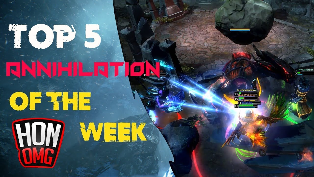 HoN OMG | Top 5 Annihilation Of The Week #12/1/2019