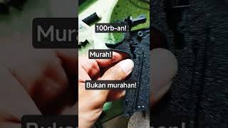 murah! bukan murahan ya Om... #mainan #airsoft #upgrade