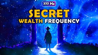 777 Hz Miracle Tone: The Sacred Frequency of Wealth That They Don&#39;t Want You To Know