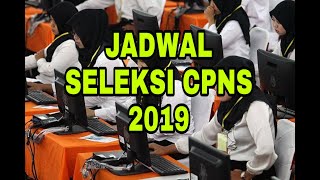 Jadwal dan Tahapan Seleksi CPNS 2019