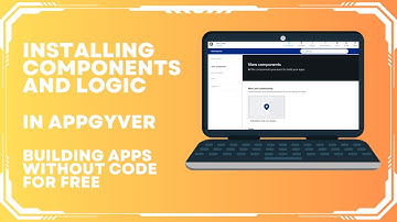 How To Install Components And Logic In Appgyver