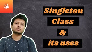 #2 Singleton Class in Swift | Swift Programming Language | Hindi