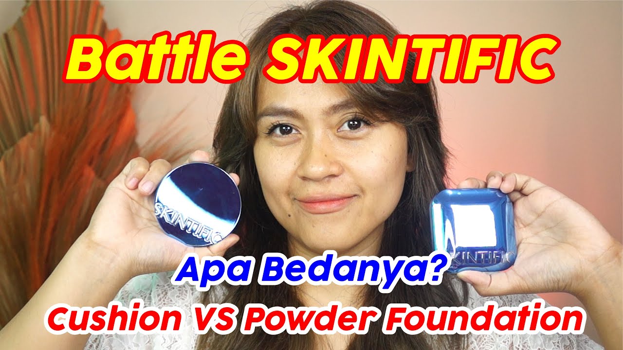 Apa Bedanya SKINTIFIC Powder Foundation VS Velvet Matte Cushion | BATTLE |  Risa Florendo