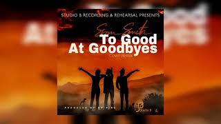 Sam Smith X Dr Fire - To Good At Goodbye