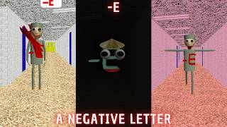 Letters Can Be Negative Now - -E - Baldis Basics Mod