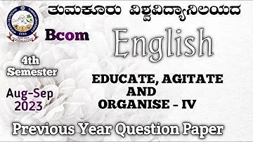 English 4th Semester EDUCATE, AGITATE AND ORGANISE – IV Question Paper in TumkurUniversity Nep View