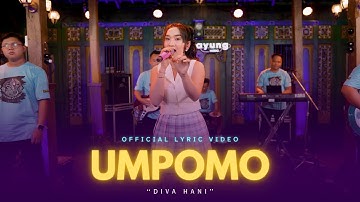 DIVA HANI - UMPOMO - OFFICIAL LYRIC VIDEO LEMBAYUNG MUSIC
