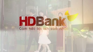 HDBank - Cam kết lợi ích cao nhất