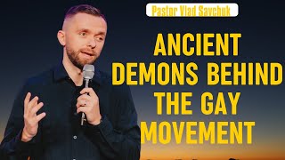 Ancient Demons Behind The Gay Movement  Vlad Savchuk Worship