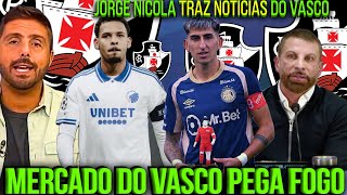 🚨JORGE NICOLA TRAZ NOVIDADES DO MERCADO DA BOLA, ZAGUEIRO PODE FECHAR COM VASCO? LESCANO VEM OU NÃO?
