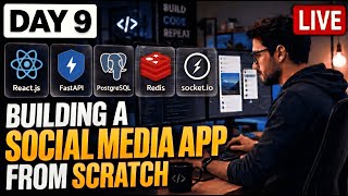 🔴 Day 9 : Building a Social Media app from Scratch (FastAPI + React) | Live Coding