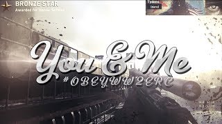 You & Me #OBEYWW2ERC #ADOTP