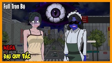 MEGA ĐẠI QUY TẮC Full Trọn Bộ Phần 1 | Quy Tắc Kinh Dị Sinh Tồn | A Mộc Sub